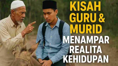 Kisah Guru dan Murid yang Menampar Realita Kehidupan