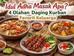 Idul Adha Masak Apa? 4 Olahan Daging Kurban Favorit Keluarga