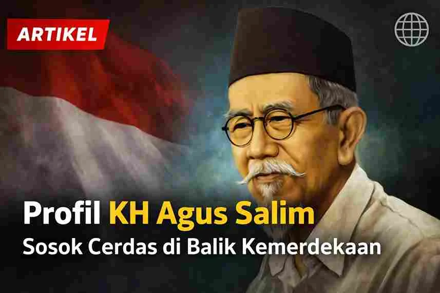 Potret KH Agus Salim dengan latar bendera Indonesia sebagai tokoh cerdas pejuang kemerdekaan dan diplomat ulung.