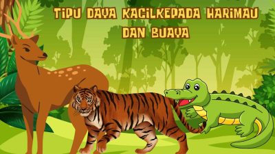 Tipu Daya Kancil Pada Harimau Dan Buaya