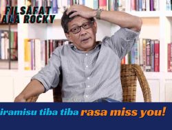 Tiramisu Tiba-Tiba Rasa Miss You! Romantika Filsafat Ala Rocky Gerung