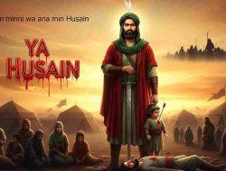 Sayyidina Husain Bin Ali: Cahaya Pengorbanan Dari Karbala