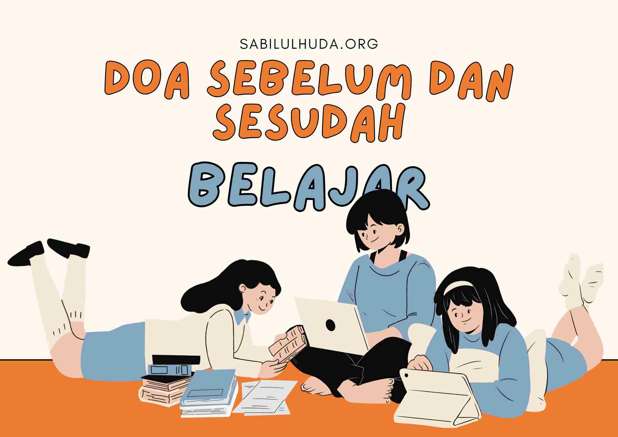 Doa Sebelum Belajar Dan Sesudah Belajar