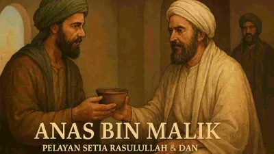 Anas Bin Malik Pelayan Setia Rasulullah ﷺ Dan Penjaga Warisan Kenabian