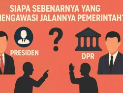 DPR Mengawasi Pemerintah: Fakta Atau Ilusi?