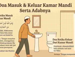 Doa Masuk & Keluar Kamar Mandi Serta Adabnya