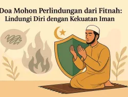 Doa Mohon Perlindungan Diri Dari Fitnah: Dengan Kekuatan Iman