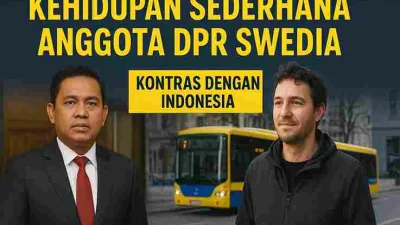 Kehidupan Sederhana Anggota DPR Swedia, Kontras Dengan Indonesia