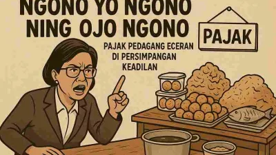 Karikatur Sri Mulyani menunjuk tegas ke arah meja pedagang kecil berisi cilok, gorengan, dan ikan, dengan tulisan “Ngono Yo Ngono Ning Ojo Ngono: Pajak Pedagang Eceran di Persimpangan Keadilan”.