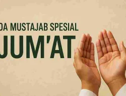 Doa Mustajab Hari Jum’at: Amalan Setelah Salat Fardu & Salat Jumat