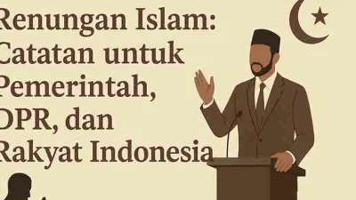 Ilustrasi Islami tentang renungan untuk pemerintah, DPR, dan rakyat Indonesia dengan nuansa kebijaksanaan dan persatuan bangsa.