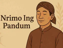 Filosofi Jawa “Nrimo Ing Pandum” Dan Makna Ikhlas Di Baliknya