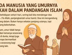Tanda Manusia Yang Umurnya Berkah Dalam Pandangan Islam