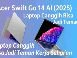 Acer Swift Go 14 AI (2025) Laptop Canggih Yang Bisa Jadi Teman Kerja Seharian