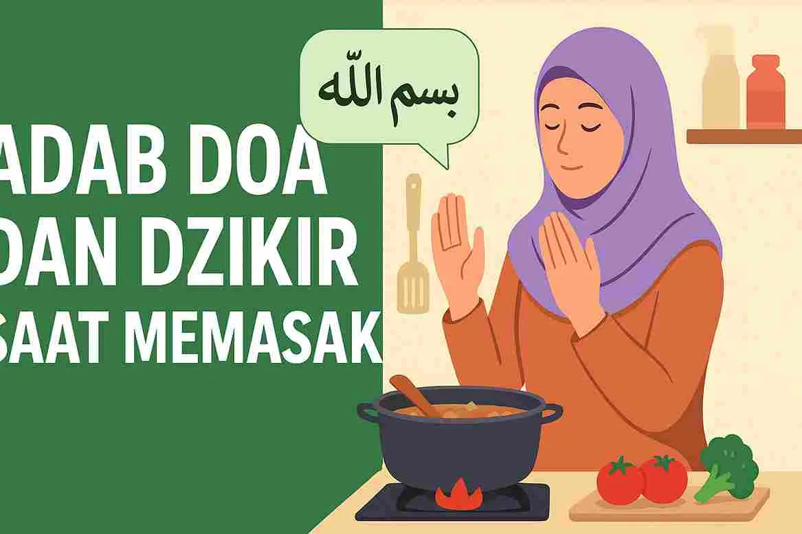 Ilustrasi wanita Muslim berhijab sedang berdoa dan berdzikir saat memasak di dapur dengan tulisan “Adab Doa dan Dzikir Saat Memasak”.
