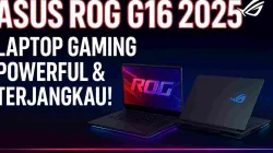 Asus ROG G16 2025 menampilkan dua laptop gaming dengan pencahayaan RGB dan latar belakang gelap futuristik bertuliskan “Asus ROG G16 2025 Laptop Gaming Powerful & Terjangkau”.