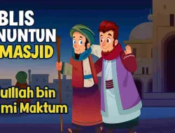 Cerita Anak Muslim (Part-20): Kisah Iblis Penuntun Ke Masjid