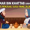 Cerita Anak Muslim (Part-21): Kisah Teladan Umar bin Khattab & Gadis Penjual Susu Yang Jujur