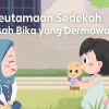 Cerita Anak Muslim (Part-29): Keutamaan Sedekah & Kisah Bika Yang Dermawan