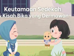 Cerita Anak Muslim (Part-29): Keutamaan Sedekah & Kisah Bika Yang Dermawan