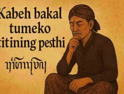 Kabeh Bakal Tumeko Titining Pesthi Merenungi Takdir Dalam Filosofi Jawa
