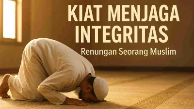 Seorang Muslim bersujud di dalam masjid, melambangkan kejujuran dan keteguhan iman dalam menjaga integritas.