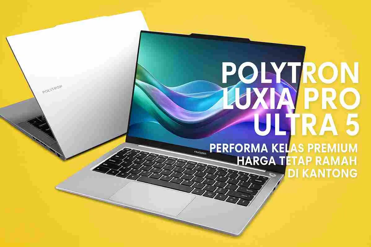 Thumbnail promo laptop Polytron Luxia Pro Ultra 5 dengan desain elegan, dua unit laptop tampil di atas background kuning dengan tulisan promo spesifikasi dan keunggulan.