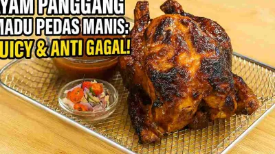 Resep Ayam Panggang Madu Pedas Manis Paling Juicy Yang Bikin Ketagihan