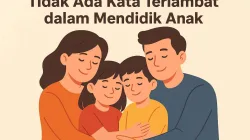 Ilustrasi keluarga bahagia terdiri dari ayah, ibu, dan dua anak saling berpelukan dengan hangat, menggambarkan pesan bahwa tidak ada kata terlambat dalam mendidik anak.