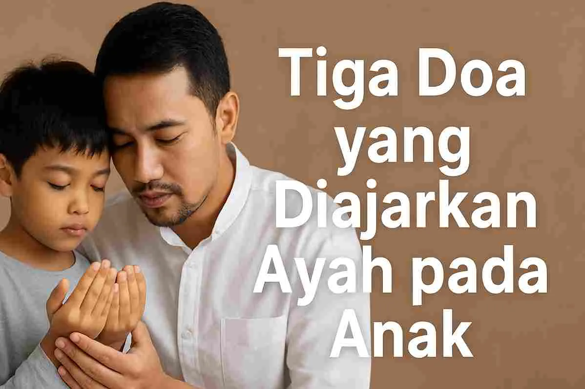 Ayah sedang membimbing anaknya sambil membaca doa dalam suasana rumah yang hangat dan penuh kasih.