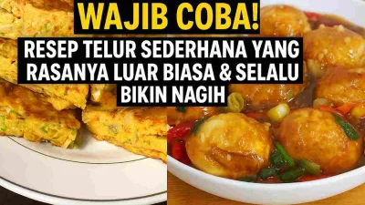 Thumbnail resep telur sederhana terdiri dari dua hidangan, yaitu telur dadar Padang tebal dan oseng telur pedas berkuah, dengan tulisan judul besar ‘Wajib Coba! Resep Telur Sederhana yang Rasanya Luar Biasa & Selalu Bikin Nagih’ di bagian atas.