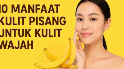 Thumbnail artikel manfaat kulit pisang untuk wajah dengan gambar wanita berkulit glowing memegang pisang di latar belakang kuning.