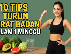 10 Tips Turun Berat Badan dalam 1 Minggu yang Paling Efektif