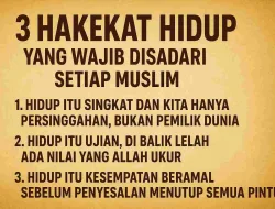 3 Hakekat Hidup yang Wajib Disadari Setiap Muslim