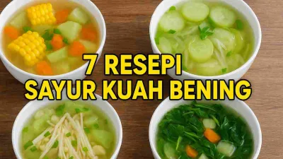 Thumbnail berisi empat mangkuk sayur kuah bening khas Indonesia dengan tampilan segar, serta tulisan “7 Resepi Sayur Kuah Bening”.