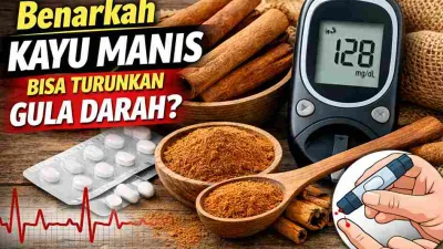Benarkah Kayu Manis Bisa Turunkan Gula Darah? Ini Fakta Ilmiahnya