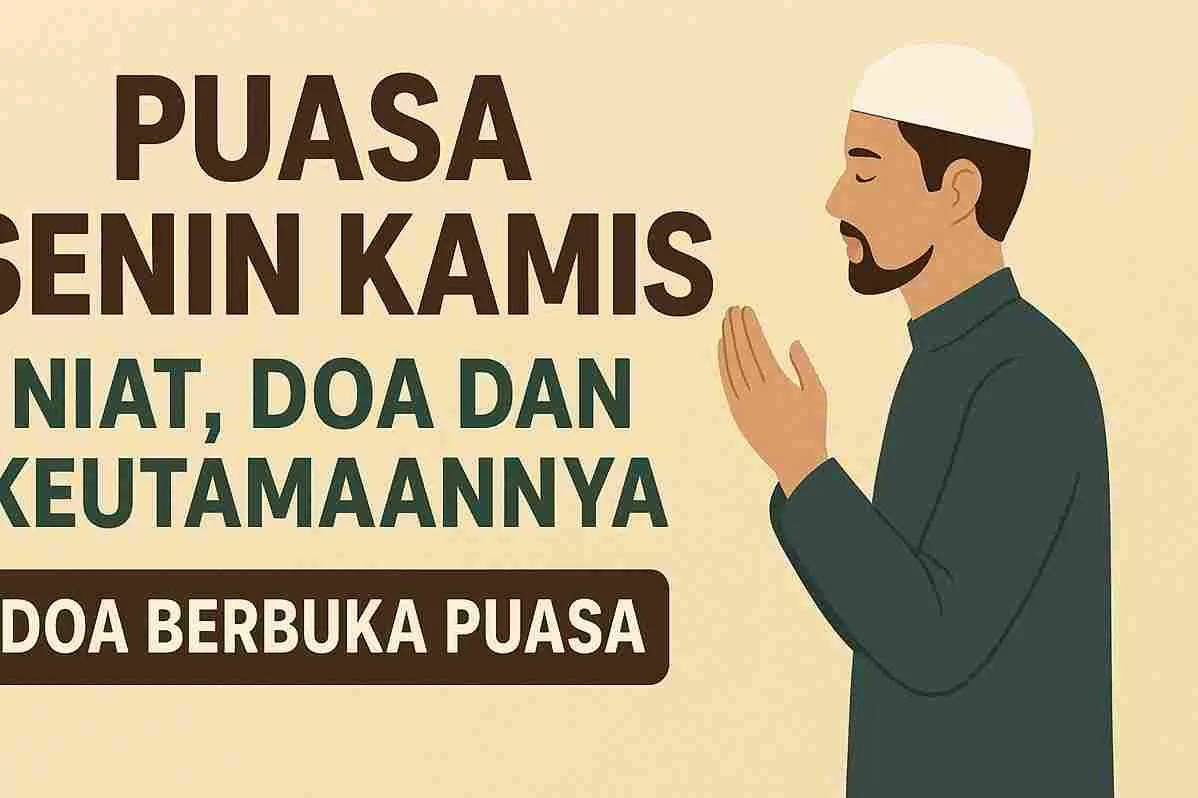 Thumbnail puasa Senin Kamis dengan ilustrasi pria berdoa dan tulisan ‘Niat, Doa dan Keutamaannya’.
