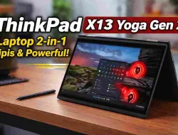 Laptop Tipis Rasa Tablet, Ini Keunggulan ThinkPad X13 Yoga Gen 2