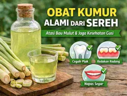 Obat Kumur Alami dari Sereh, Ampuh Jaga Mulut Sehat
