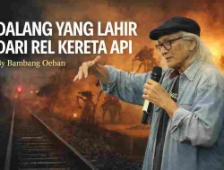RUDOLF PUSPA: DALANG YANG LAHIR DARI REL KERETA API