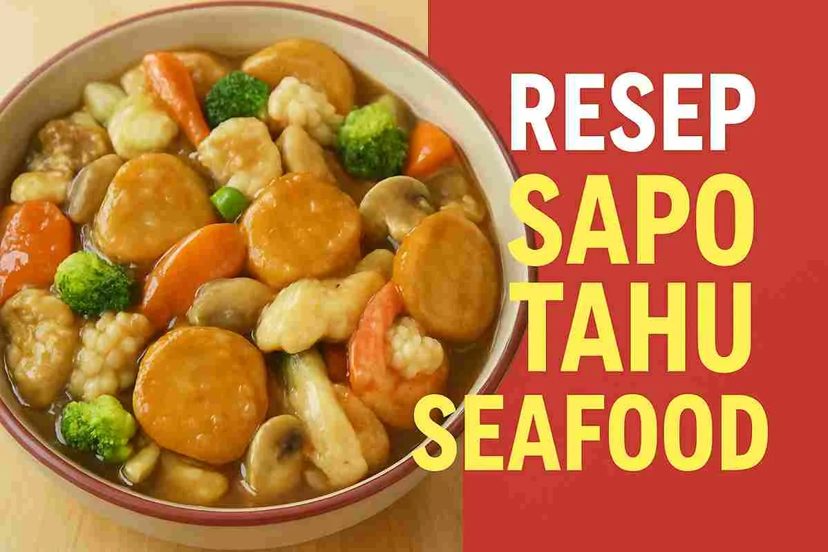 Thumbnail resep sapo tahu seafood dengan tahu telur, udang, cumi, brokoli, wortel, dan jamur dalam kuah saus tiram, disertai teks ‘Resep Sapo Tahu Seafood’.