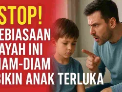 Stop! Kebiasaan Ayah Ini Diam-Diam Bikin Anak Terluka