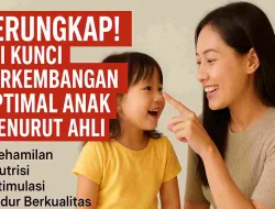 Terungkap! Ini Kunci Perkembangan Optimal Anak Menurut Ahli